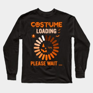 Halloween Costume Loading Please Wait Long Sleeve T-Shirt